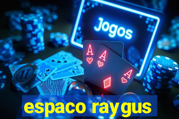 espaco raygus