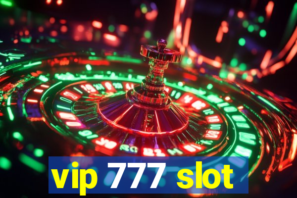 vip 777 slot