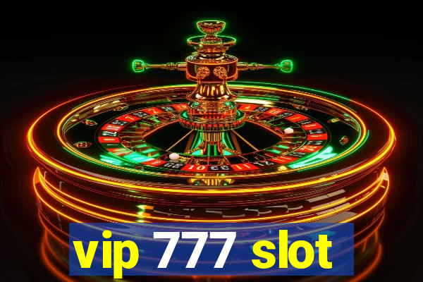 vip 777 slot