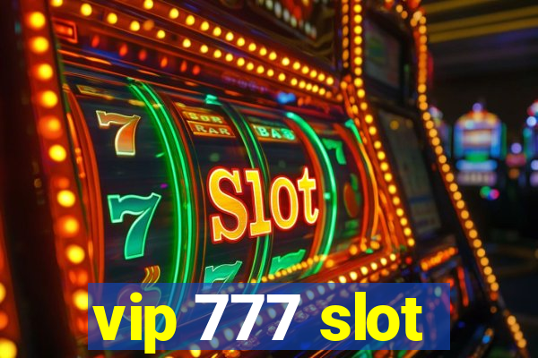 vip 777 slot