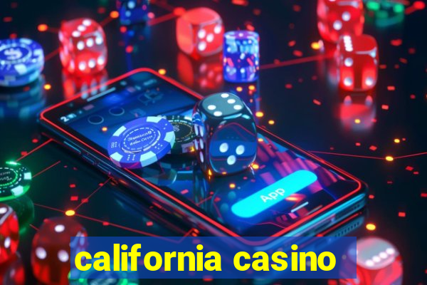 california casino