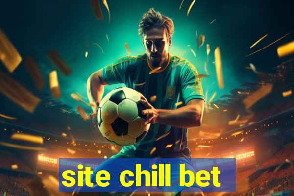 site chill bet