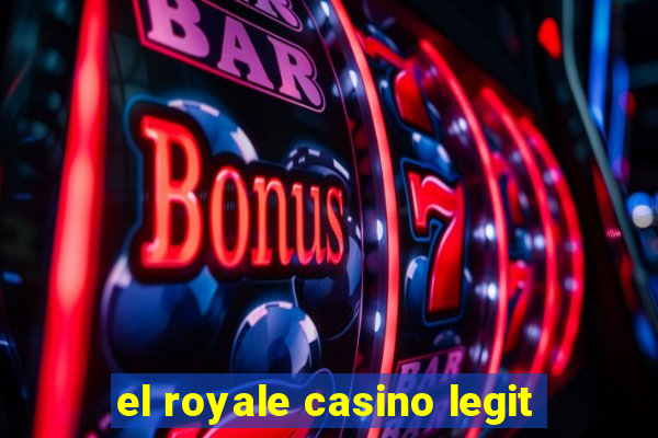 el royale casino legit