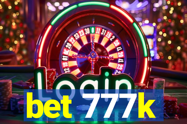 bet 777k