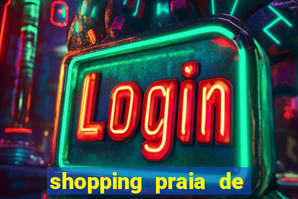 shopping praia de belas cinema