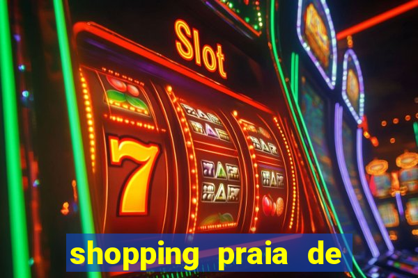 shopping praia de belas cinema