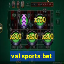 val sports bet