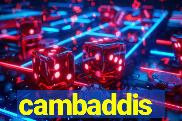 cambaddis