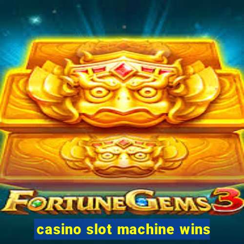 casino slot machine wins