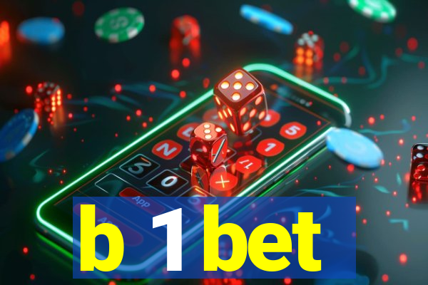 b 1 bet