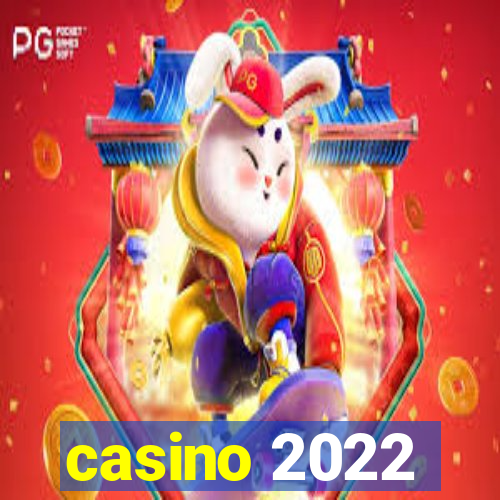 casino 2022