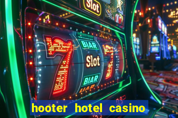 hooter hotel casino las vegas