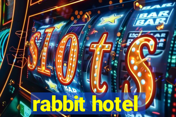 rabbit hotel