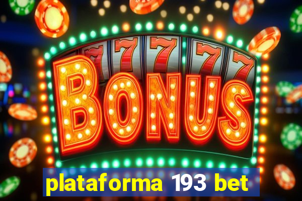 plataforma 193 bet