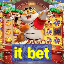 it bet