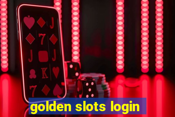 golden slots login