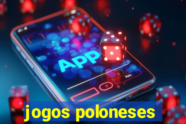 jogos poloneses