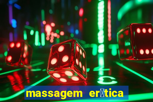 massagem er贸tica em santos