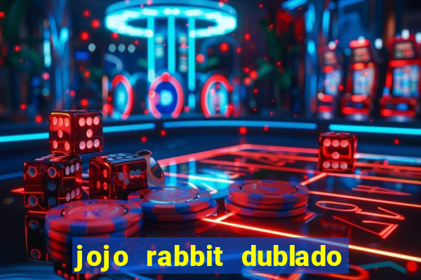 jojo rabbit dublado assistir online