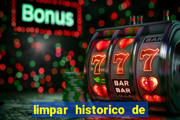 limpar historico de apostas bet365