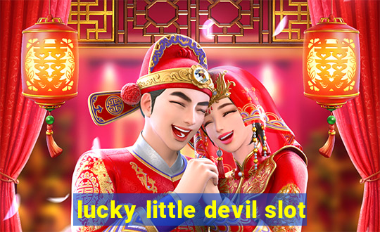 lucky little devil slot