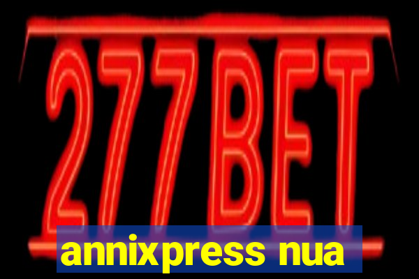 annixpress nua