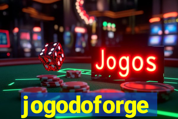 jogodoforge