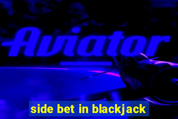 side bet in blackjack