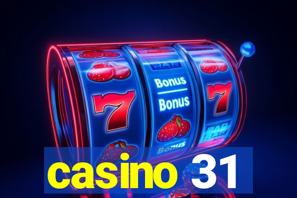 casino 31