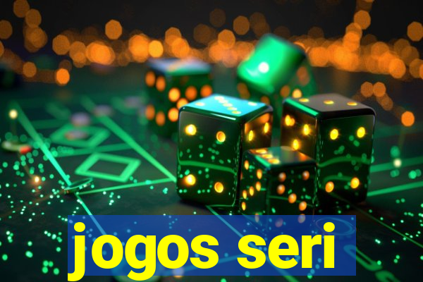 jogos seri