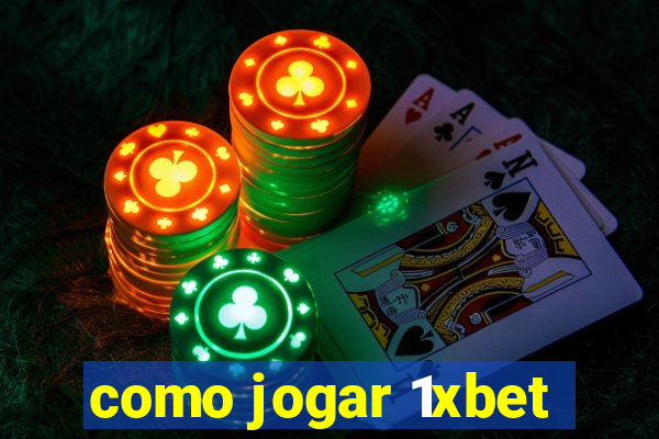 como jogar 1xbet