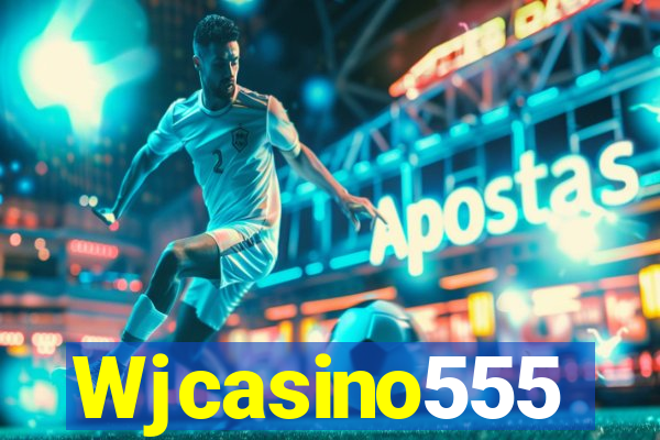 Wjcasino555