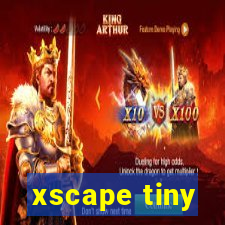 xscape tiny