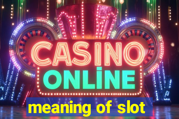 meaning of slot