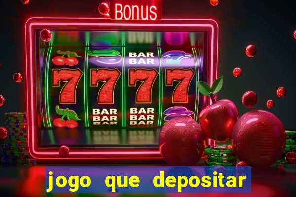 jogo que depositar 5 reais