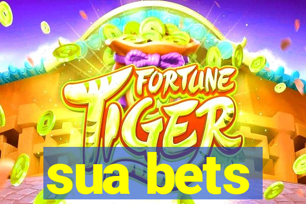 sua bets