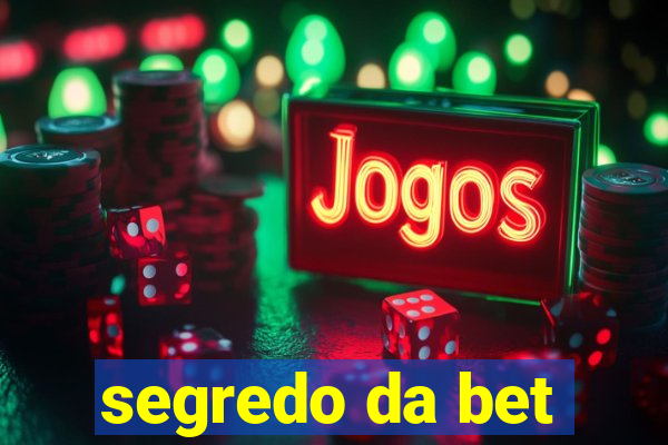 segredo da bet