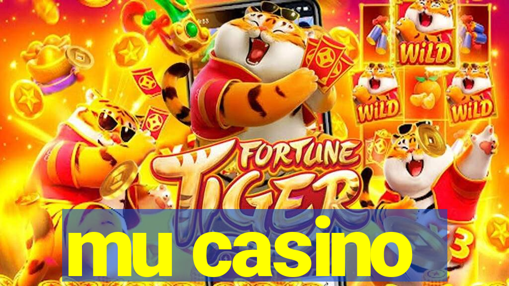 mu casino