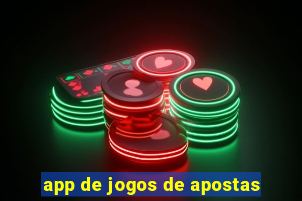 app de jogos de apostas