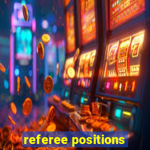 referee positions