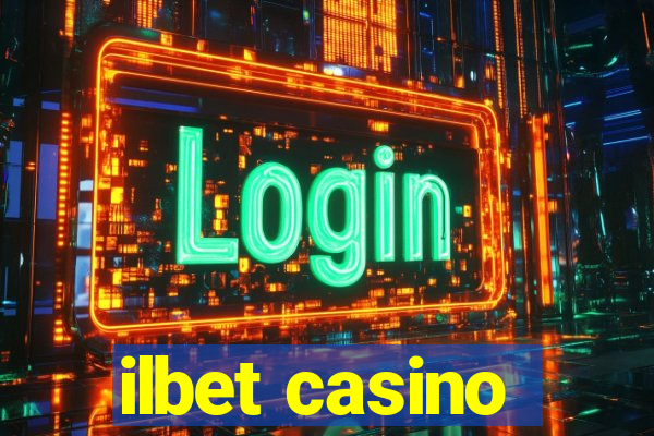 ilbet casino