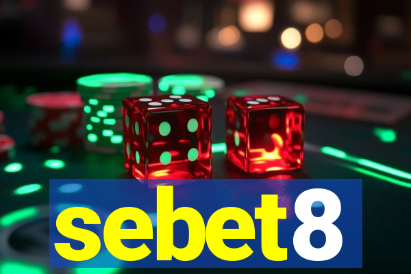 sebet8