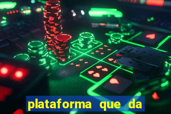 plataforma que da bonus de cadastro