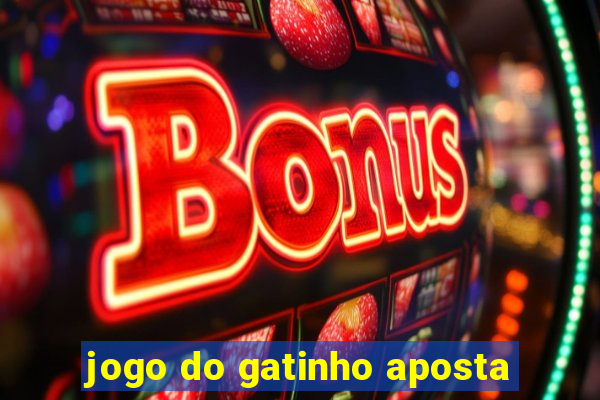 jogo do gatinho aposta