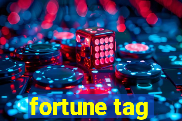 fortune tag