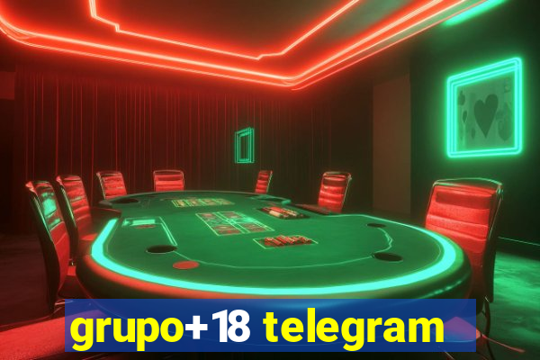 grupo+18 telegram