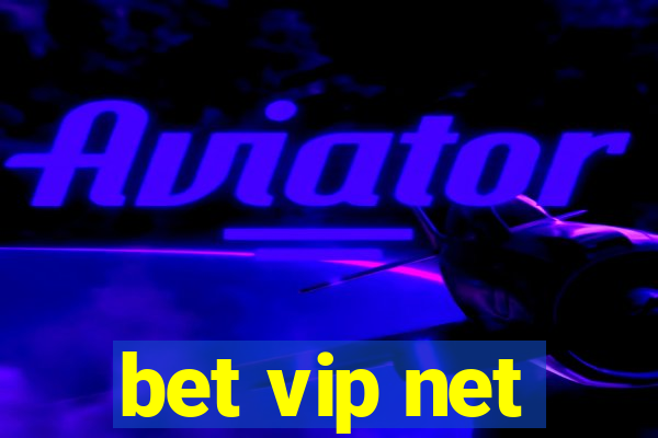 bet vip net