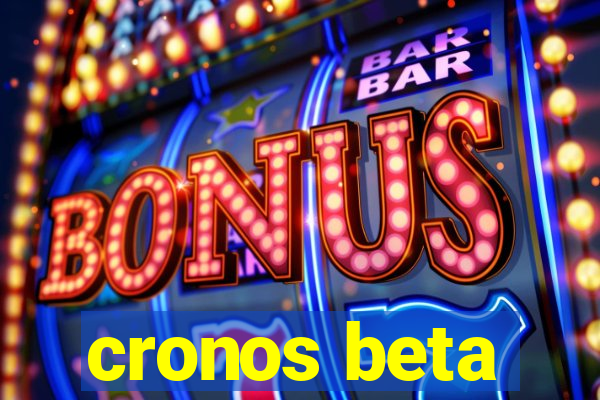 cronos beta