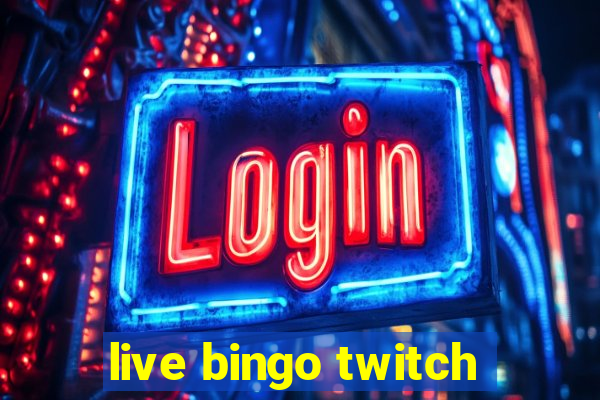 live bingo twitch