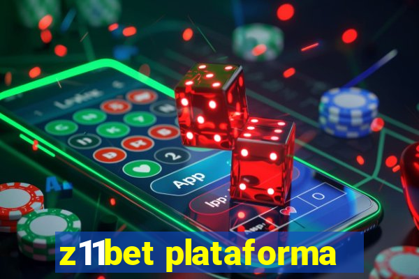 z11bet plataforma